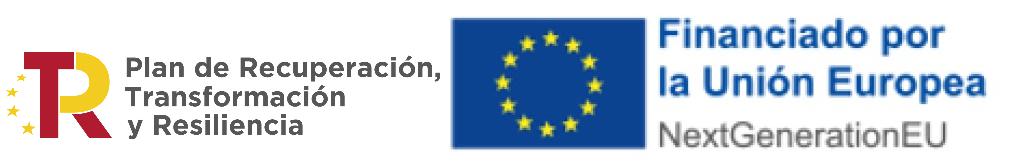 Financiado por la Unión Europea NEXT GENERATION EU Plan de Recuperación, Transformación y Resiliencia